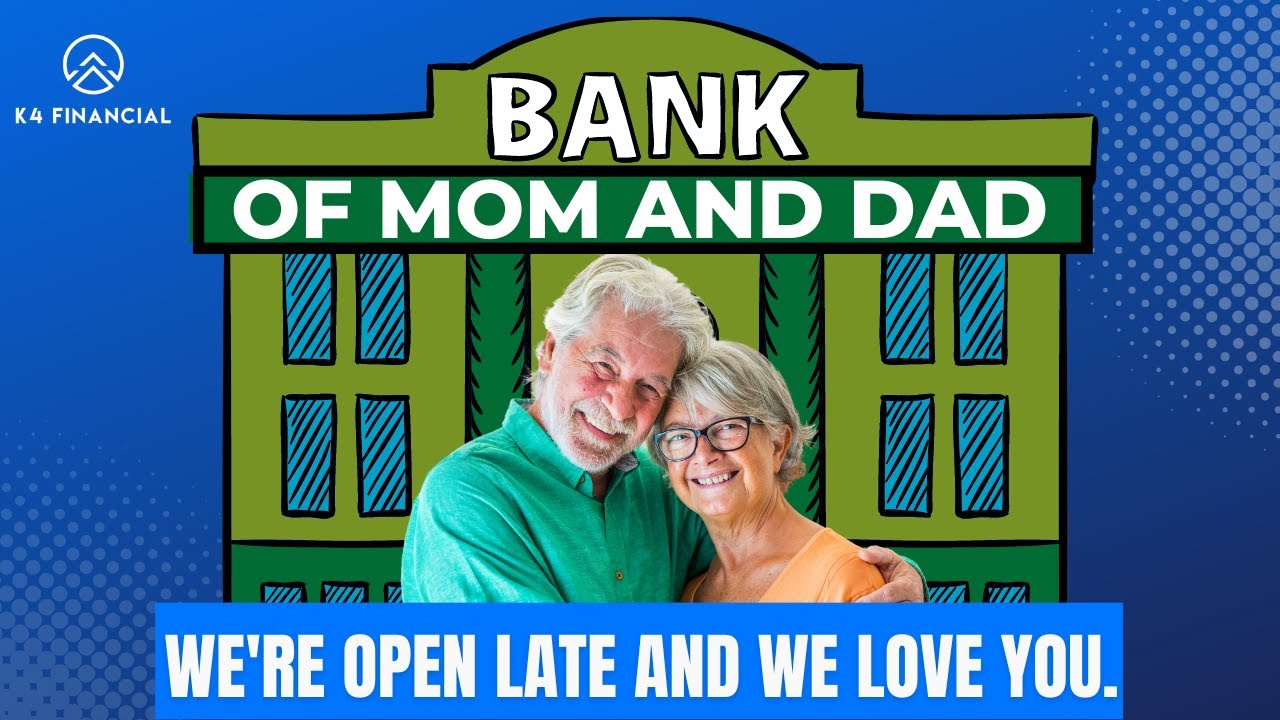 The Bank of Mom and Dad