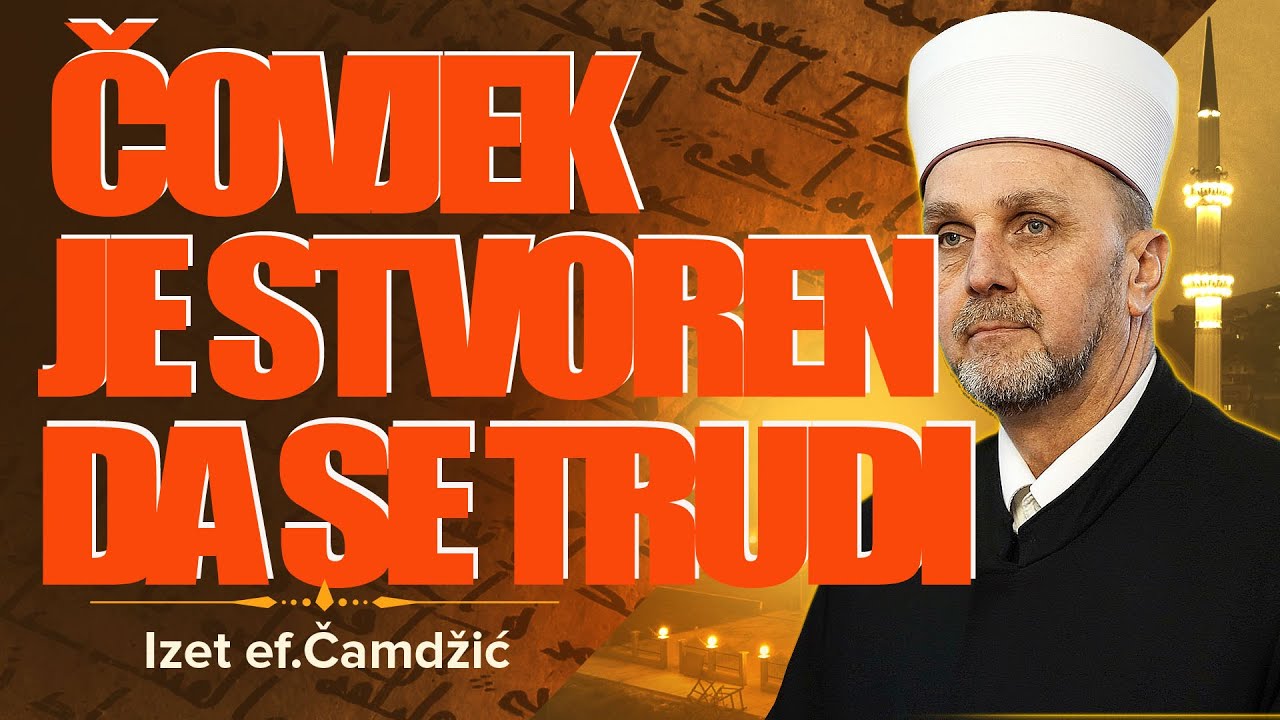 Čovjek je stvoren da se trudi