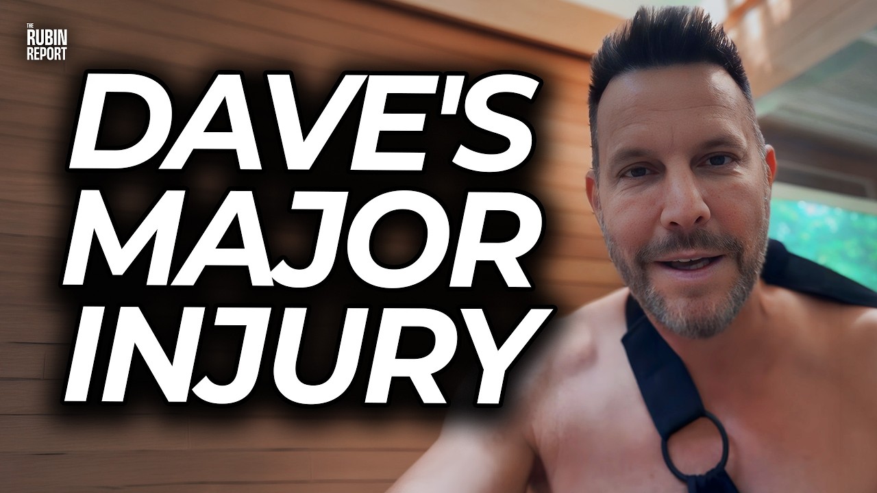 Dave Rubin Explains His Major Injury & Why He Is Taking a Break