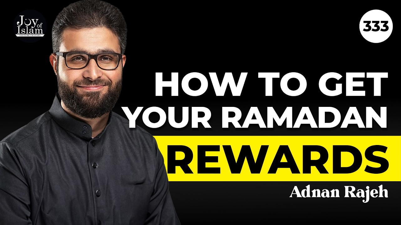 The Hidden Bounties of Ramadan You’re Missing | Adnan Rajeh