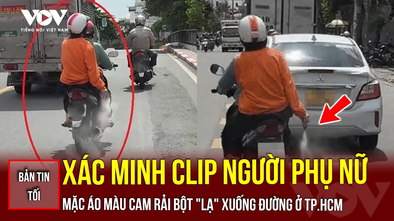 Bản tin tối 29/9: Xác minh clip người phụ nữ mặc áo màu cam rải bột 