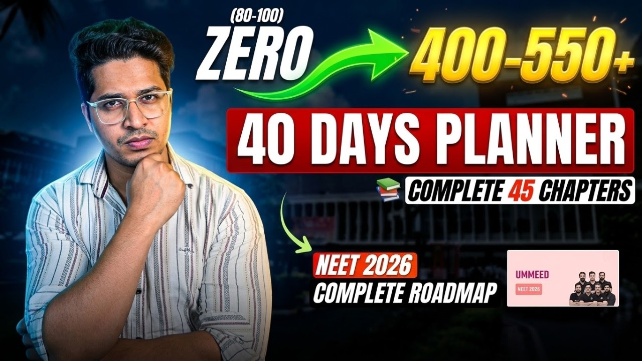 40 Days NEET 2026 Planner: Still Possible to Score 500+? | How to Score 450+ in NEET | Chapters