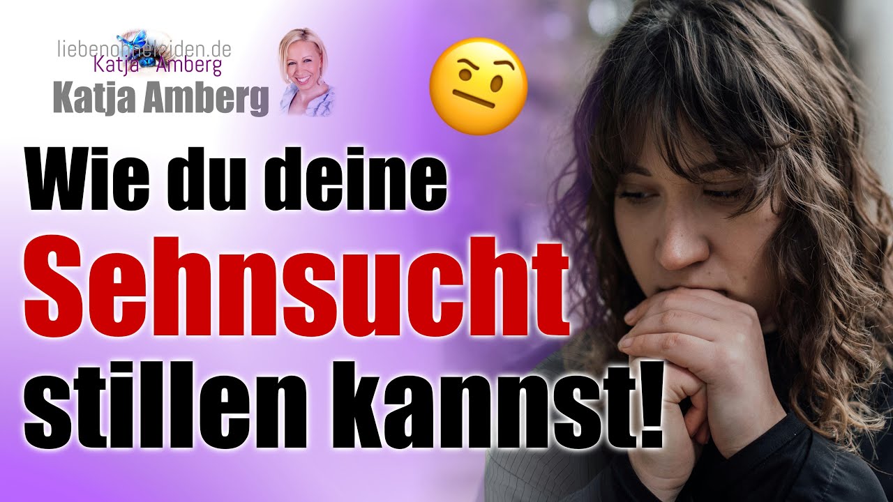 Wie du deine Sehnsucht stillen kannst