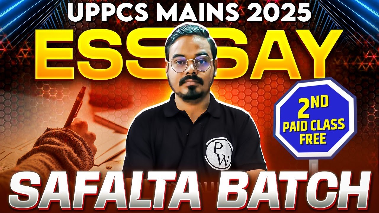 UPPSC Mains 2025 Essay 🔥| Safalta Batch 2nd Paid Class FREE | UPPCS Mains 2025 Batch | PW UPPCS