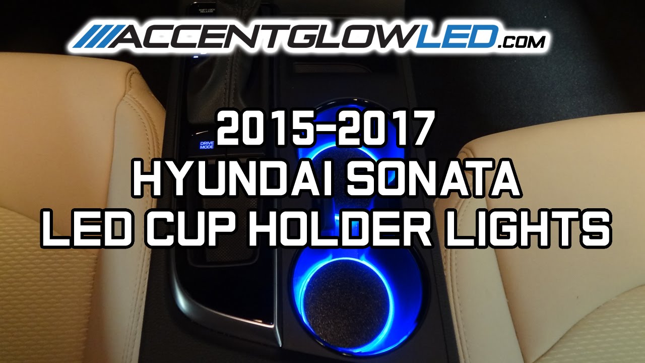 Hyundai Sonata LED Cup Holder Lights Install 2015-2017 AccentGlowLED