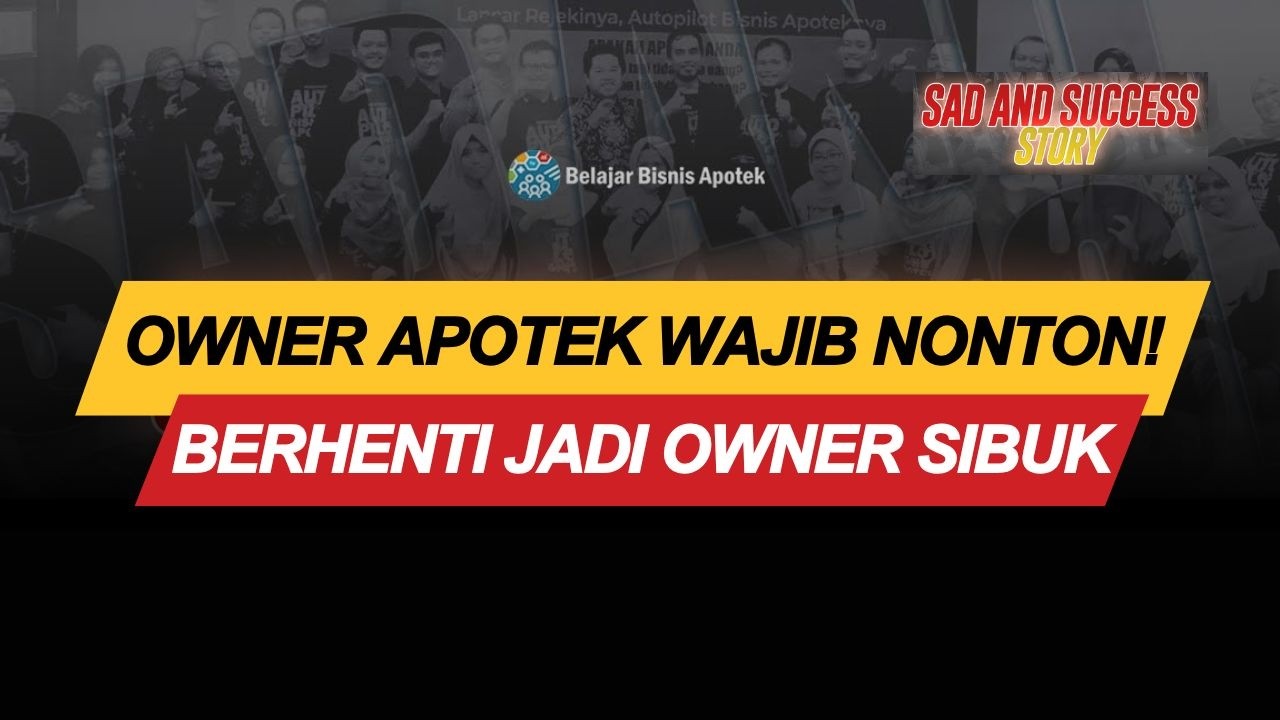 Critical Thinking Owner yang Membuat Apotek Tembus Omzet Ratusan Juta