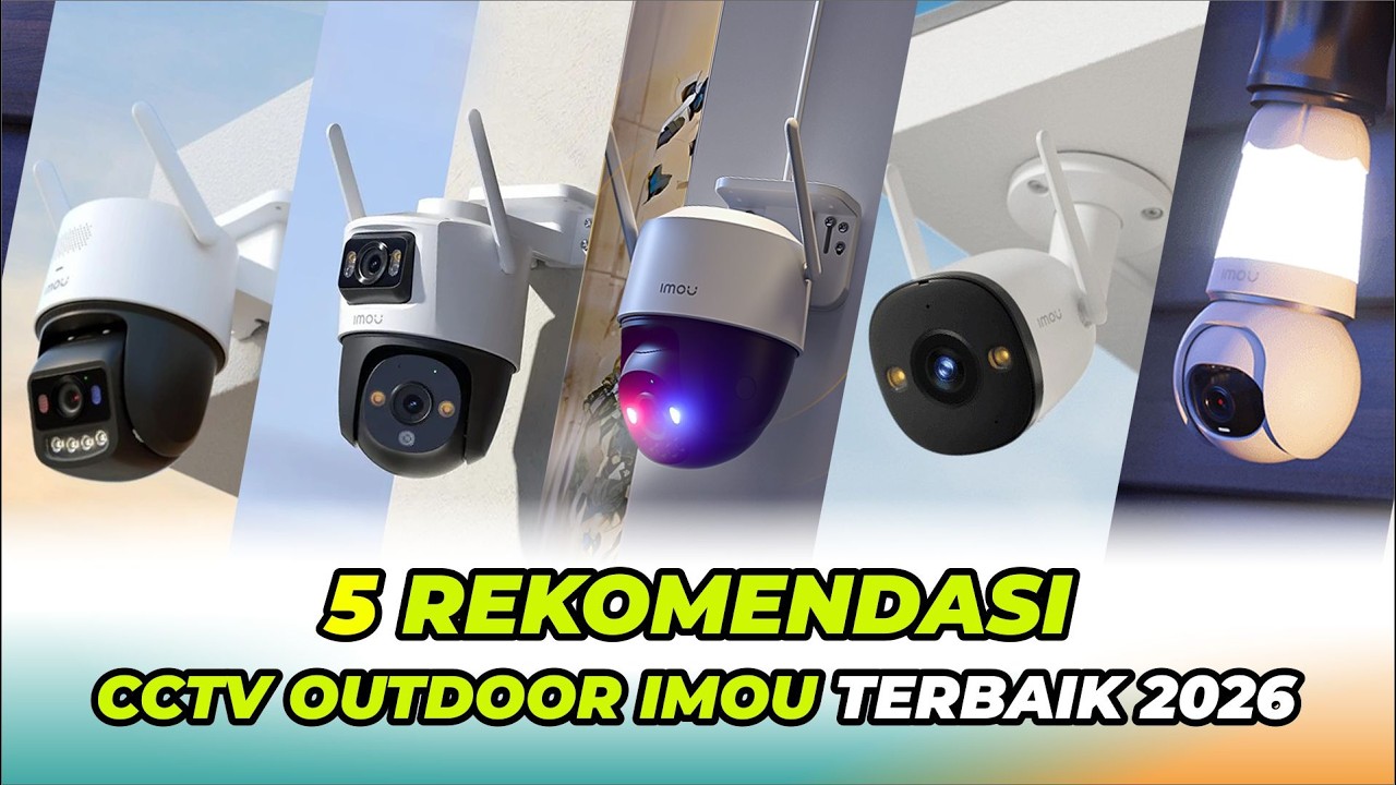 5 Rekomendasi CCTV Imou Outdoor Terbaik 2026