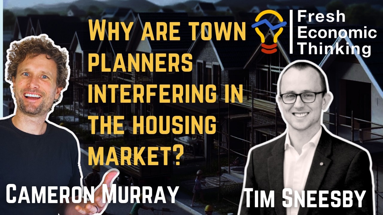 FET #70: Tim Sneesby is a real life town planner. Why is he making housing so unaffordable?