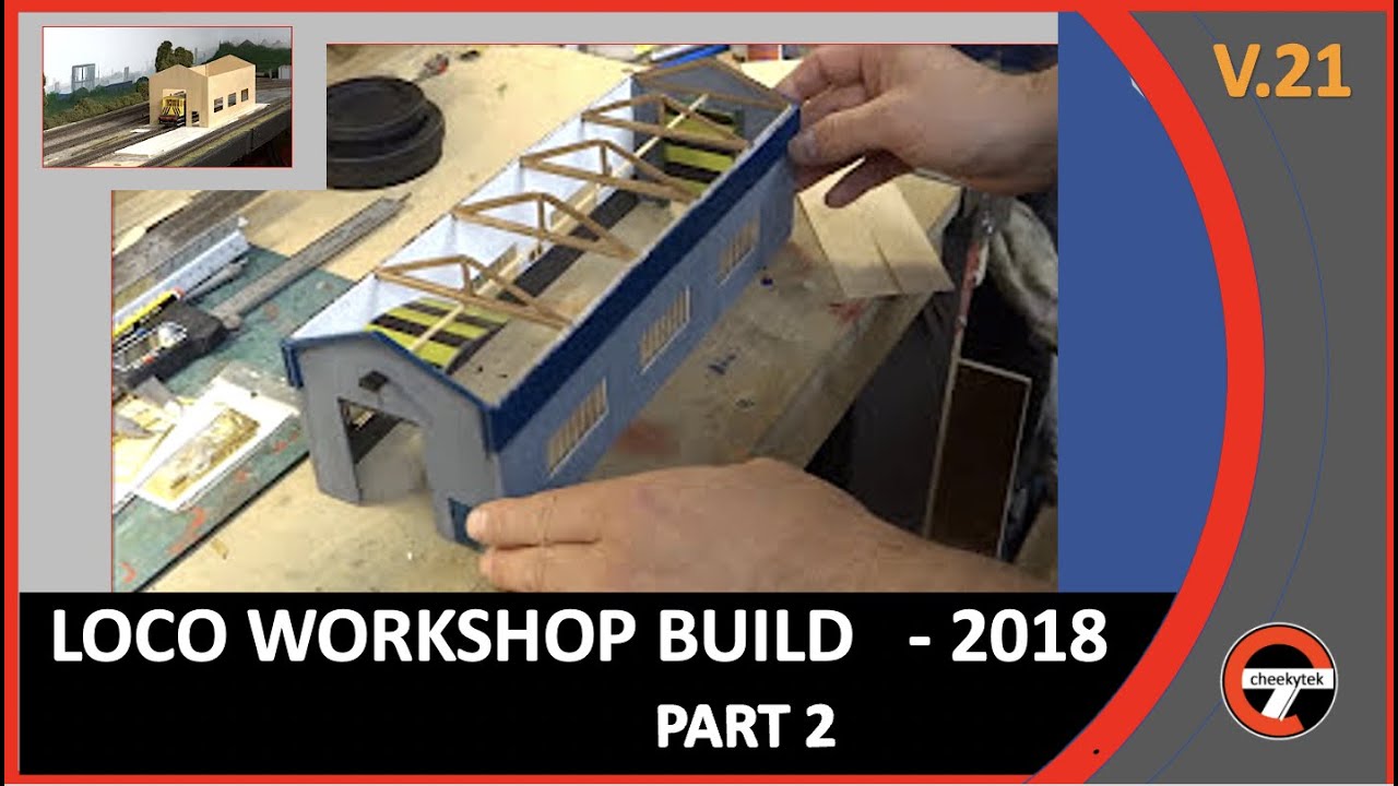 Loco Workshop Build - Part 2