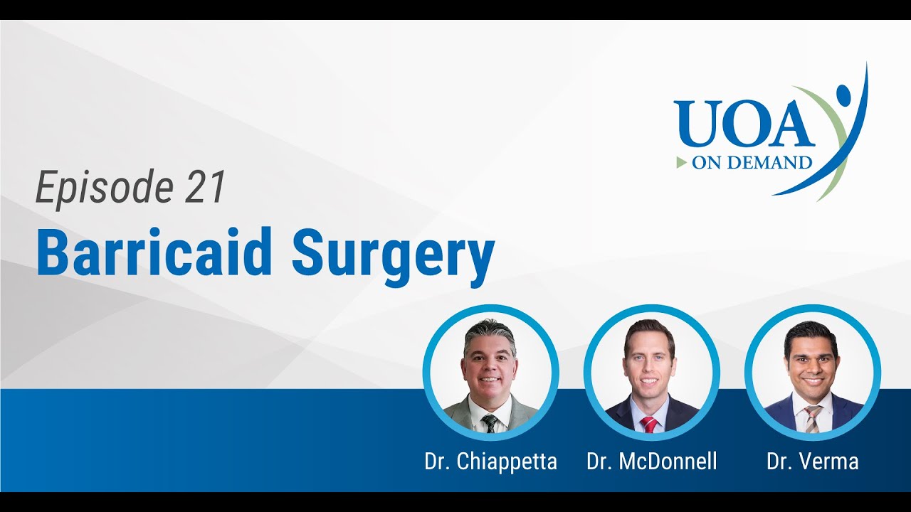 UOA On Demand: Barricaid Surgery