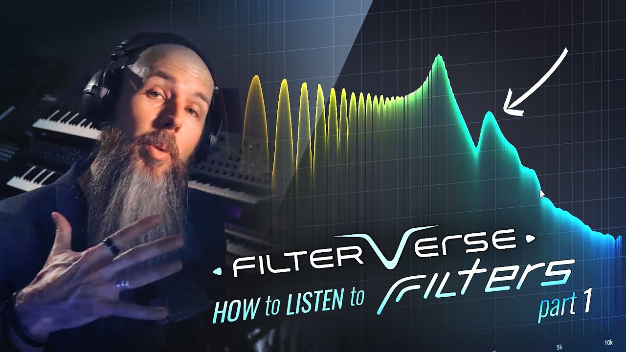 How To Listen to Filters part 1
