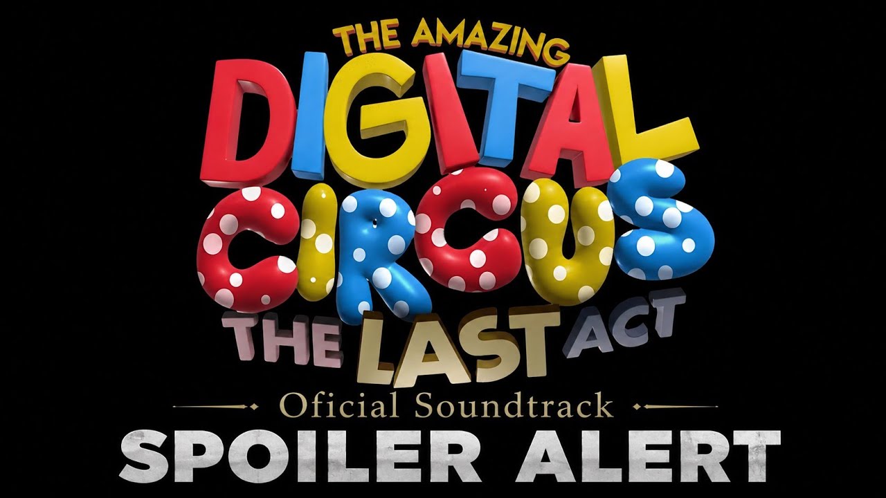Isn't She Lovely V3 (TADC Version) - The Amazing Digital Circus Episode 9 Soundtrack - The Last Act 