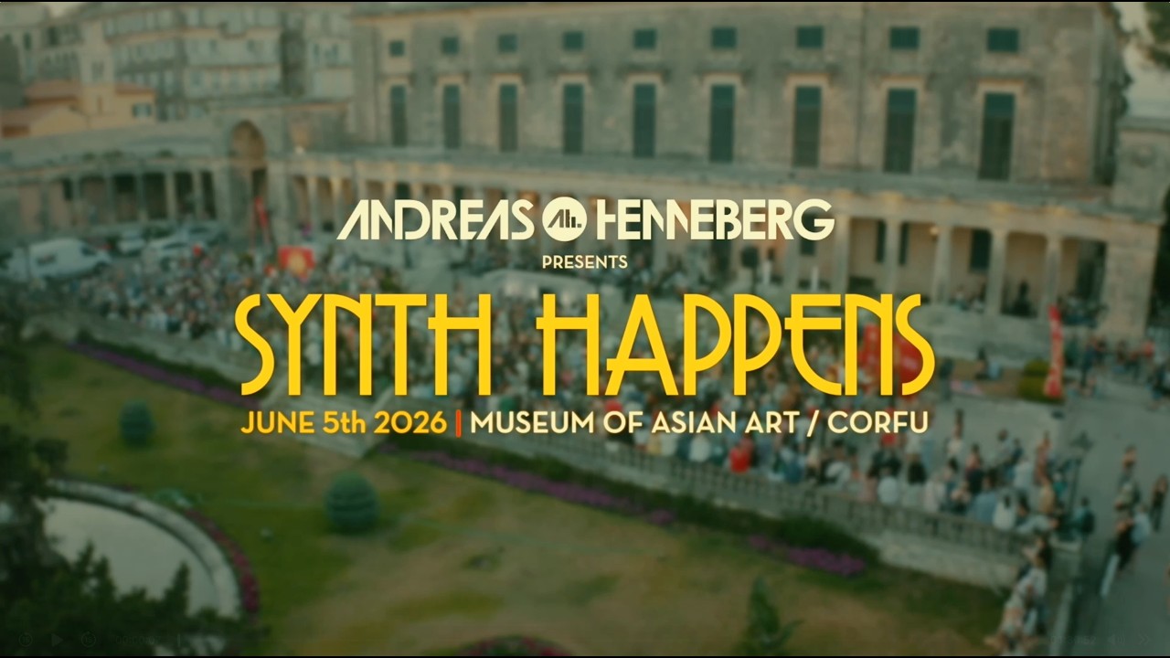 Andreas Henneberg pres. SYNTH HAPPENS - Corfu Old Town / Greece