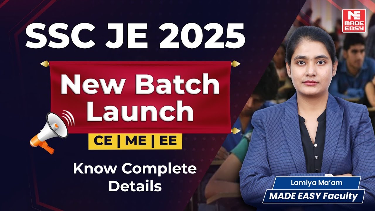 SSC-JE 2025 New Batch Launched | | CE,ME,EE | Know Course Details | MADE EASY