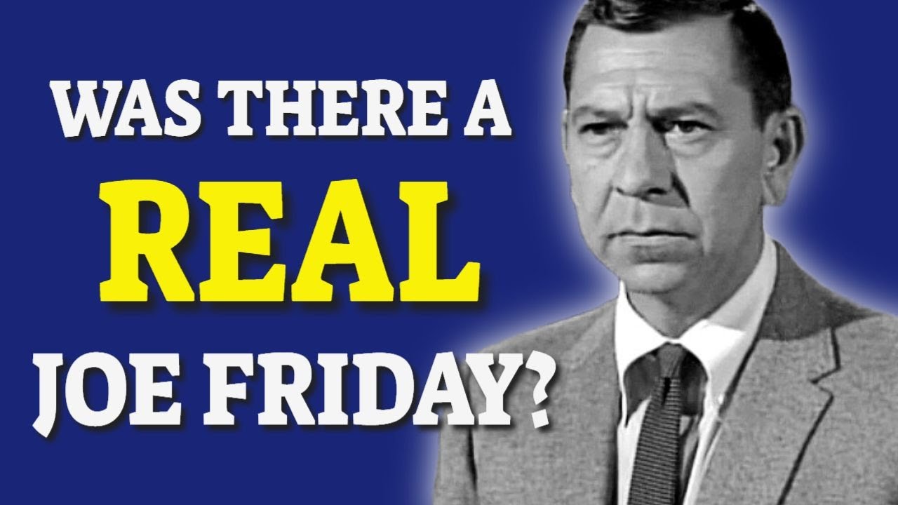The TRUTH About the REAL Joe Friday from TV's 