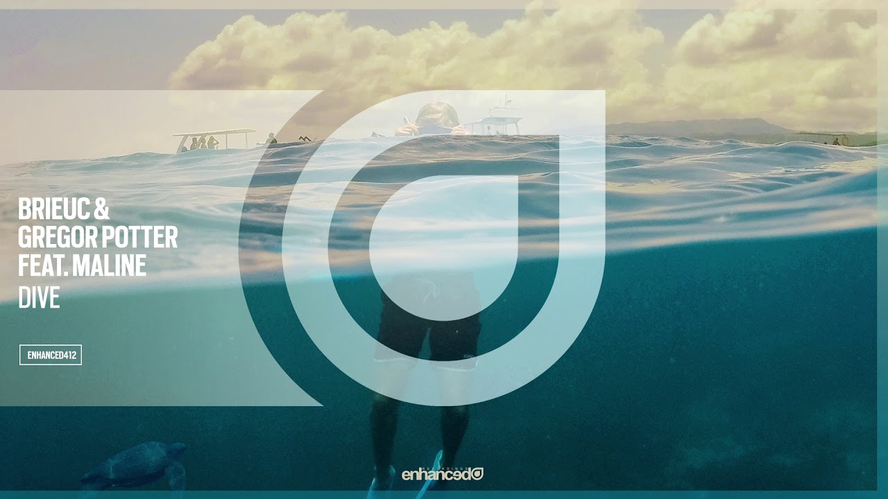 Brieuc & Gregor Potter Feat. Maline - Dive [OUT NOW]
