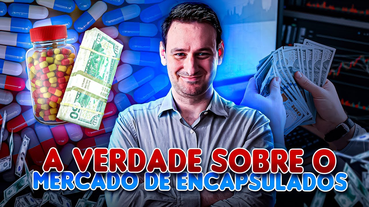 ENCAPSULADOS É GOLPE? TUDO SOBRE O MERCADO QUE ESTÁ FAZENDO MILIONÁRIOS!