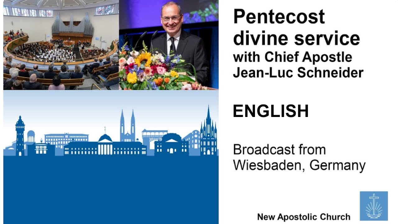 Pentecost - Chief Apostle Schneider in Wiesbaden, Germany | June 8, 2025