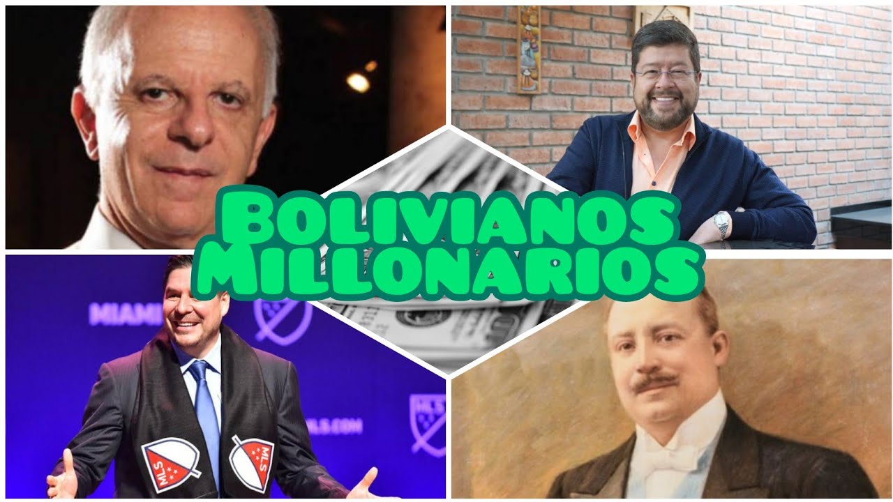 Los millonarios de Bolivia y su patrimonio