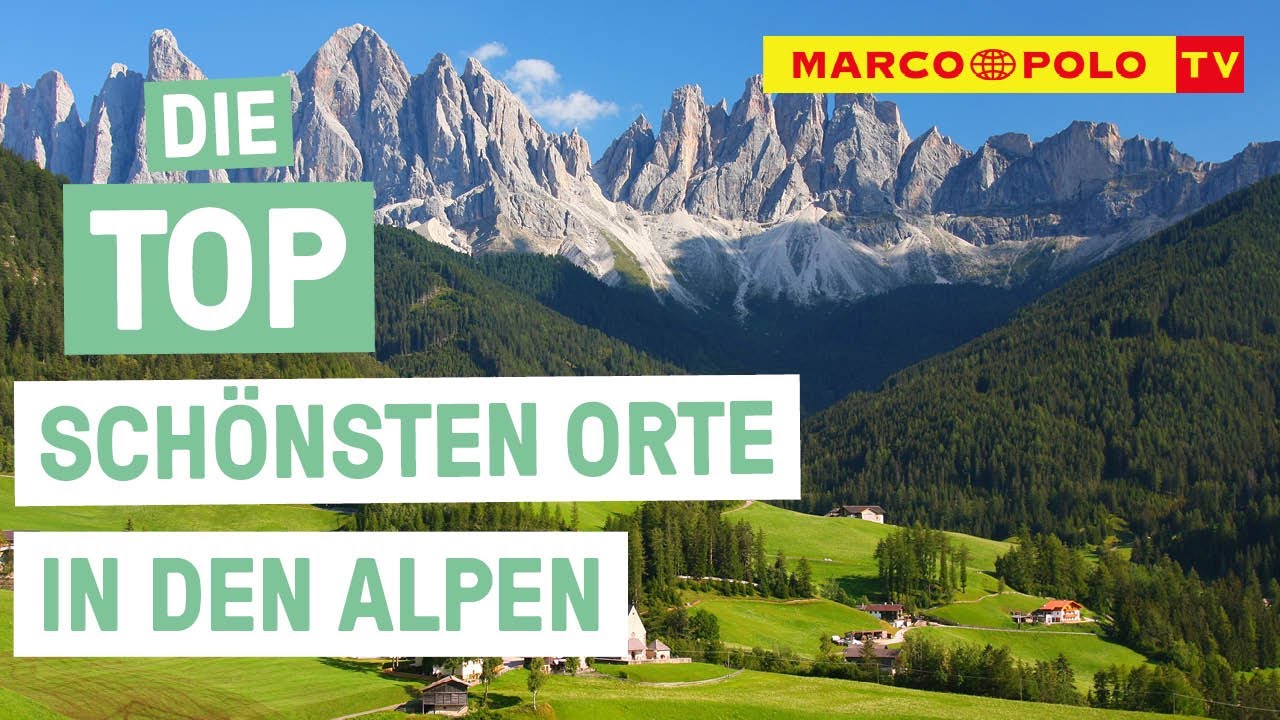 Frische Bergluft schnuppern! - Die Top sch&ouml;nsten Orte in den Alpen