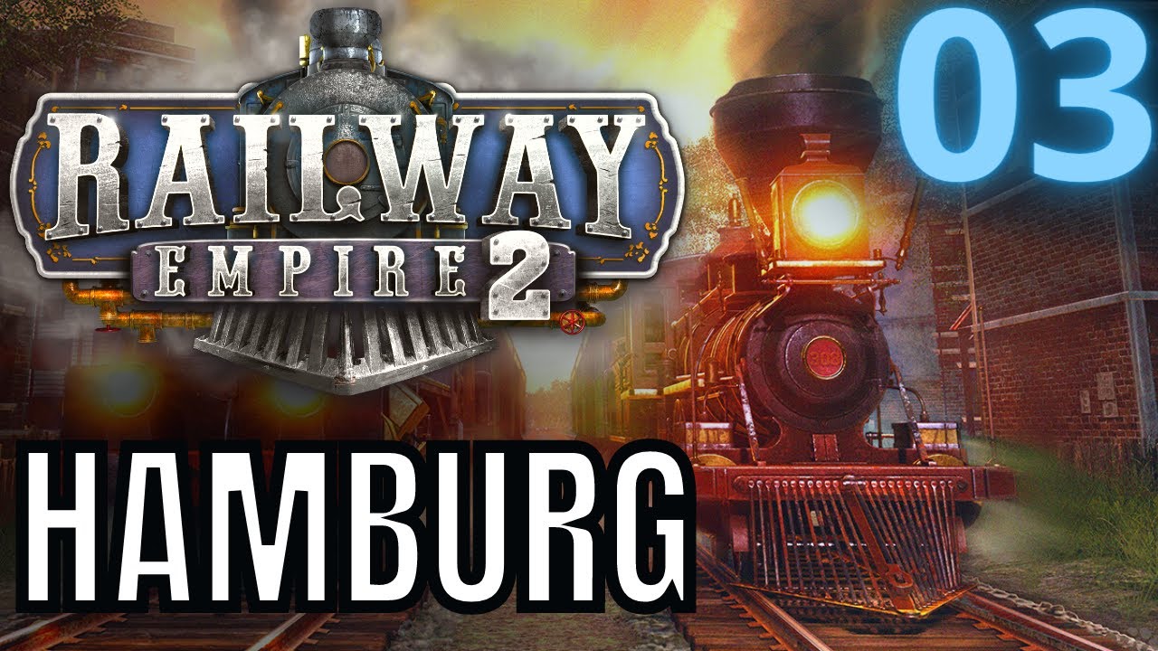 Optimierung der 100k-Metropole! | Railway Empire 2 | Europakarte Hamburg [deutsch] (03)