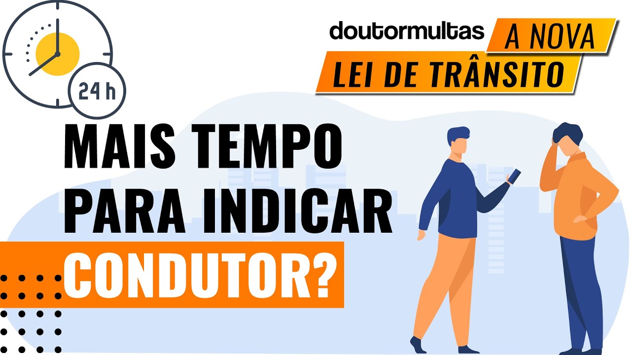 Prazo Para Indicar Condutor Dobrou! [Lei 14.071]
