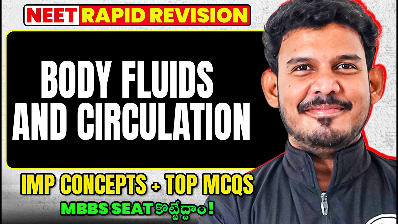 Body Fluids & Circulation  NEET One Shot | IMP Concepts + Top MCQs | NEET 2026 | Biology | Telugu