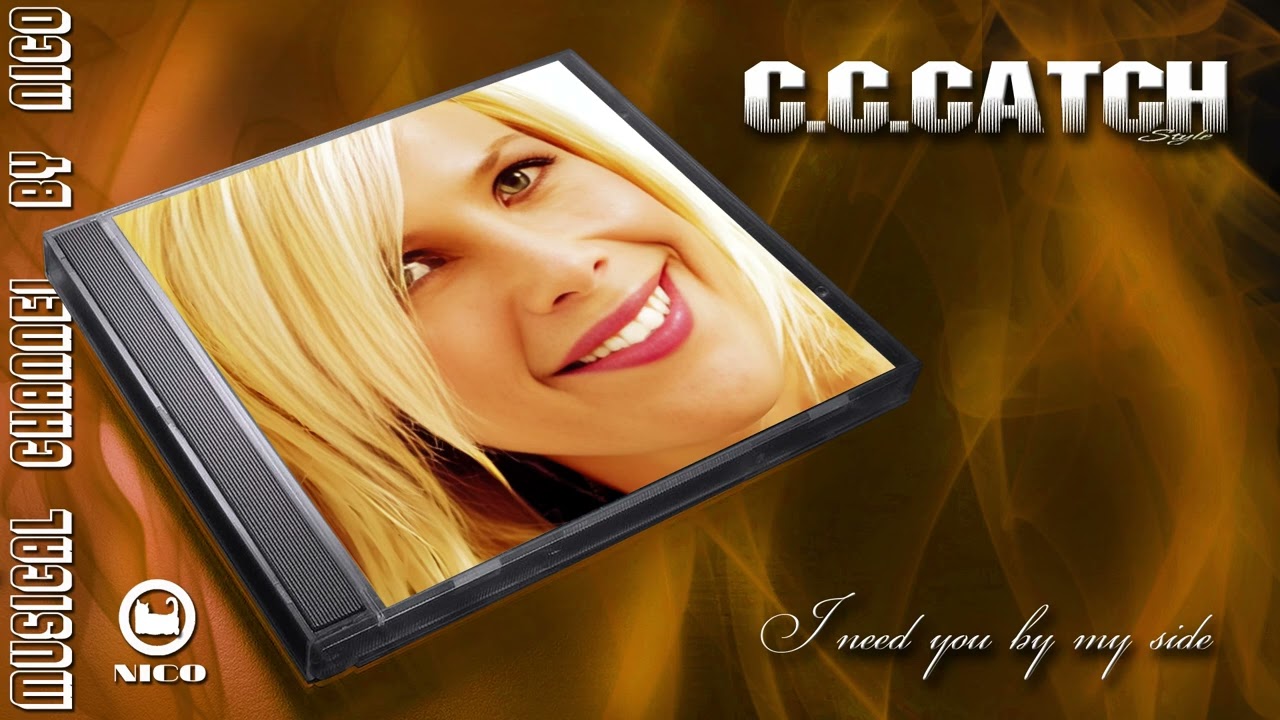 C.C.Catch style - I need you by my side