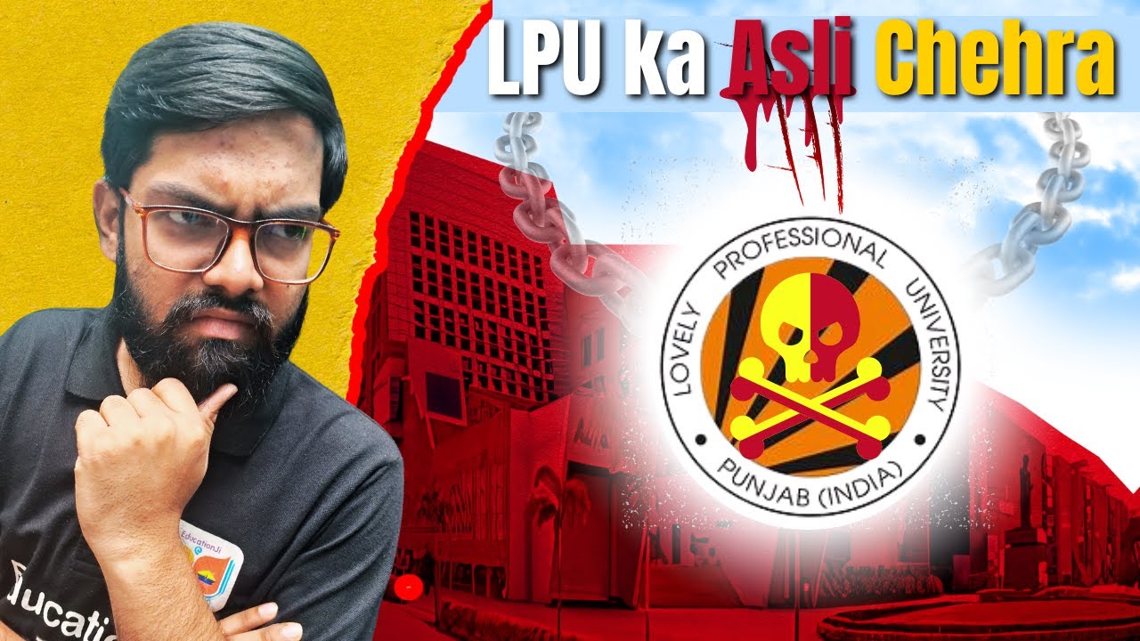 Lovely Professional University Exposed | All Bout LPU