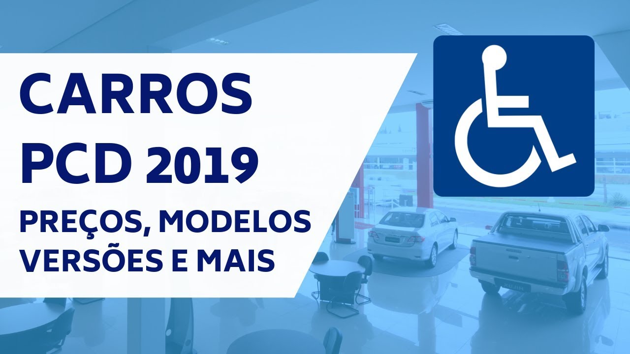 Carros PCD 2019 - Preços, modelos, versões e mais