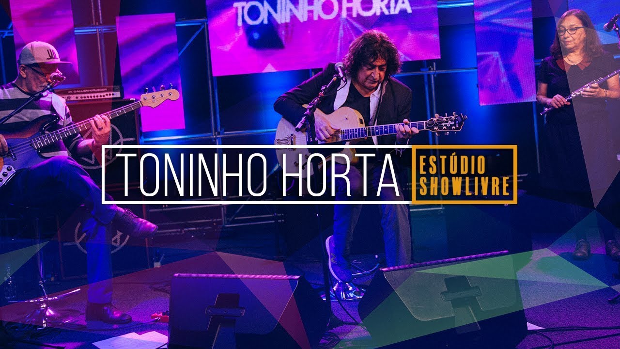 Toninho Horta - Bons Amigos - Ao Vivo no Showlivre 2019
