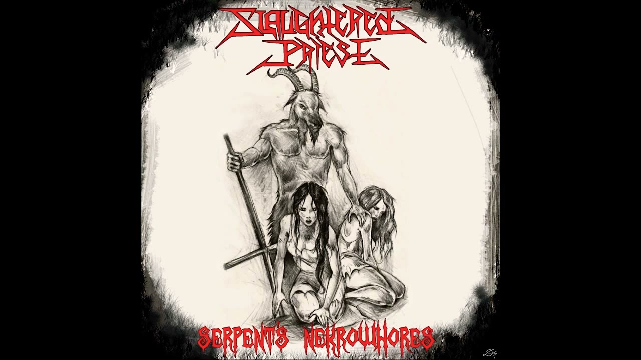 Serpents Nekrowhores - Slaughtered Priest