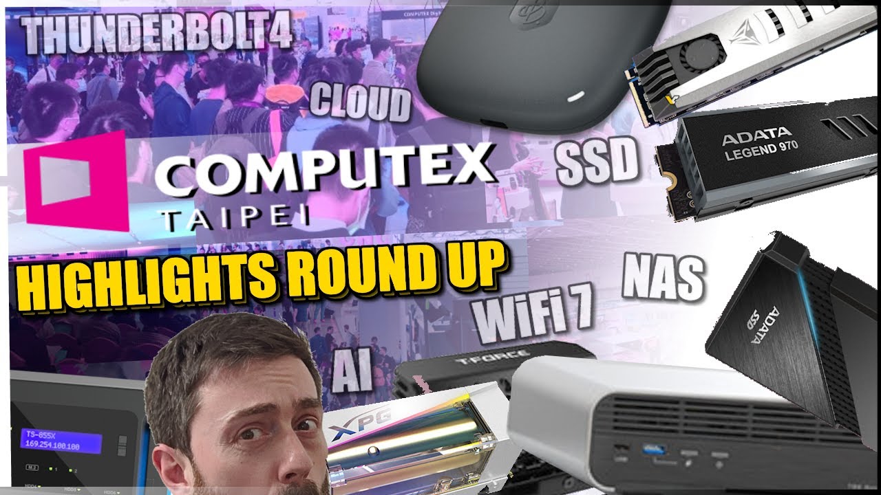 COMPUTEX 2023 Round Up &ndash; NAS, WiFi 7, SSD, Thunderbolt 4, HDD, Synology, QNAP and MORE!