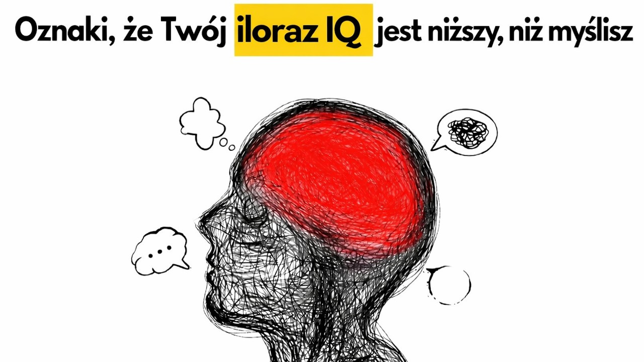 5 znaków, że Twój iloraz IQ jest niższy, niż myślisz (Psychologia wyjaśnia)