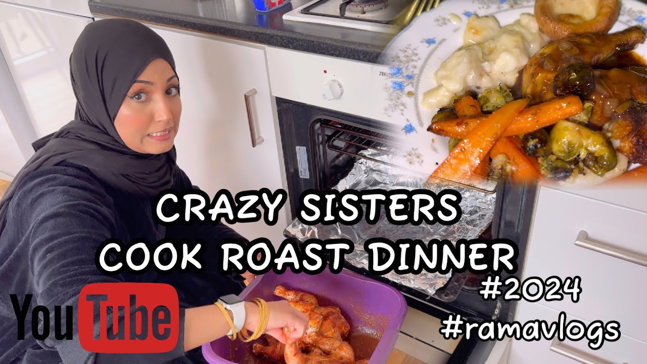 CRAZY SISTERS COOK ROAST DINNER FOR IFTAR #dailyvlogs #ramavlogs