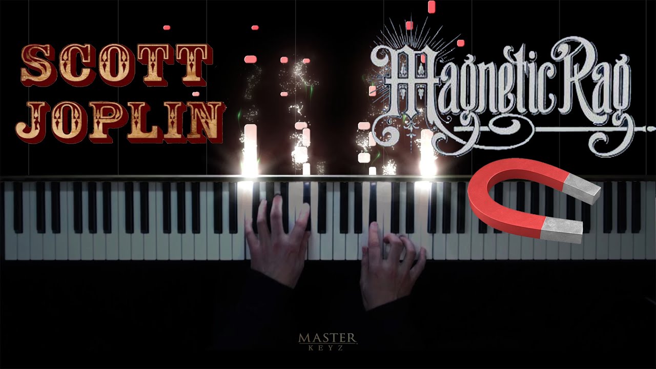 SCOTT JOPLIN - Magnetic Rag. 1914 ~ Ragtime Piano