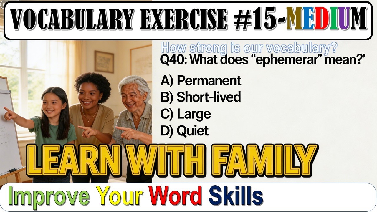 Vocab exercise 15: Improve Your Word Skills : MEDIUM level
