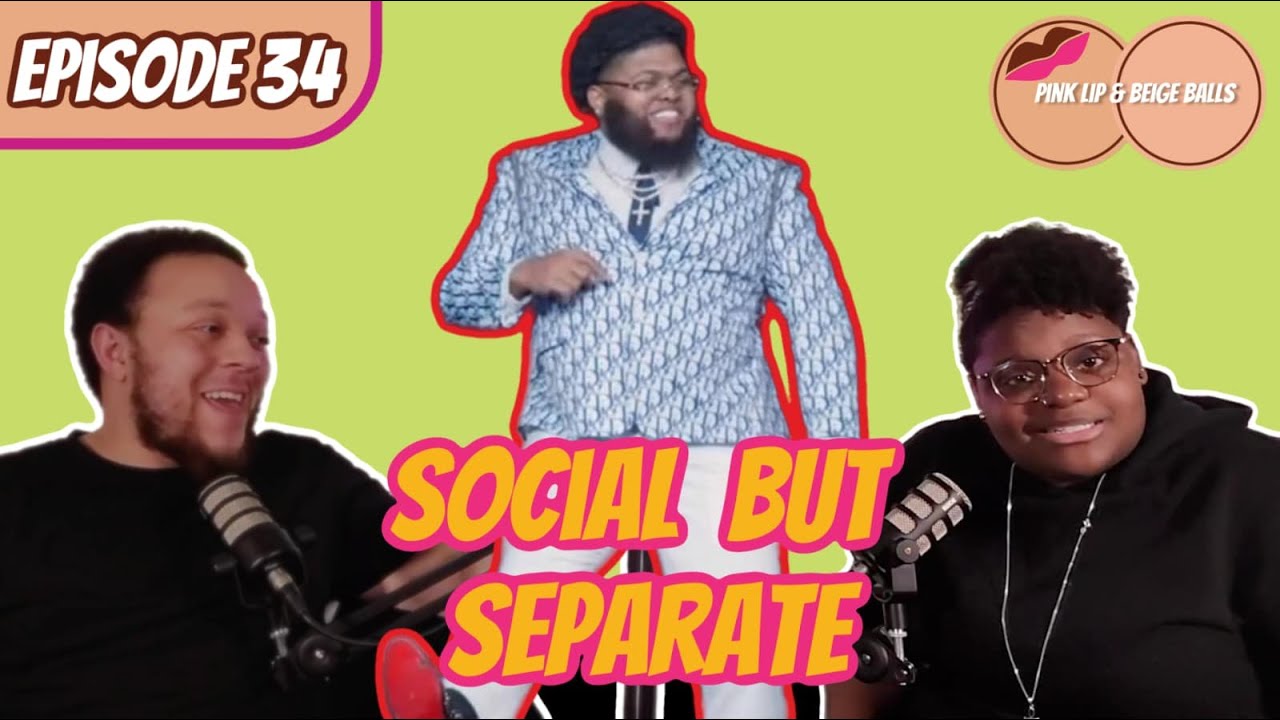 PLBB - Ep. 34 - Social But Separate