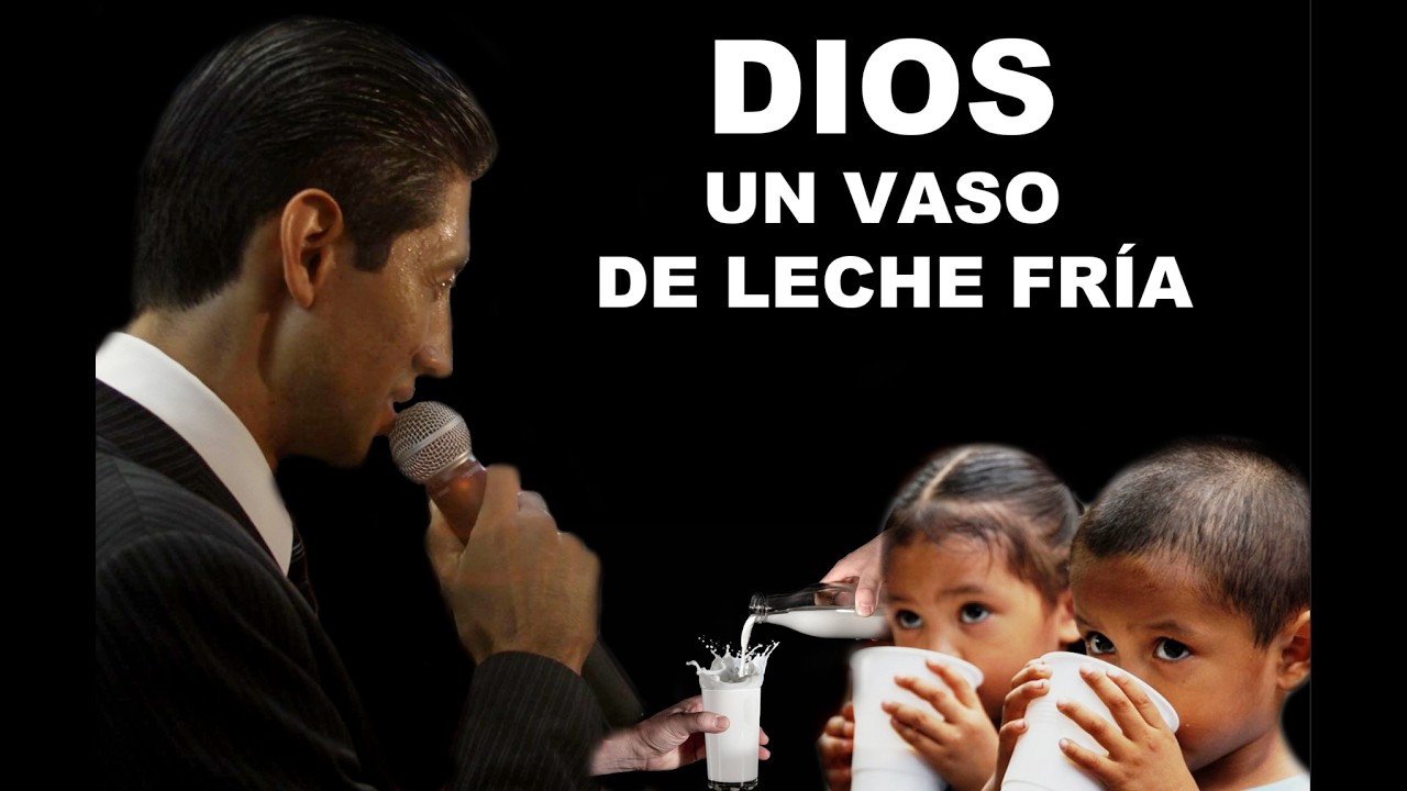 Dios y el Vaso de Leche Fria