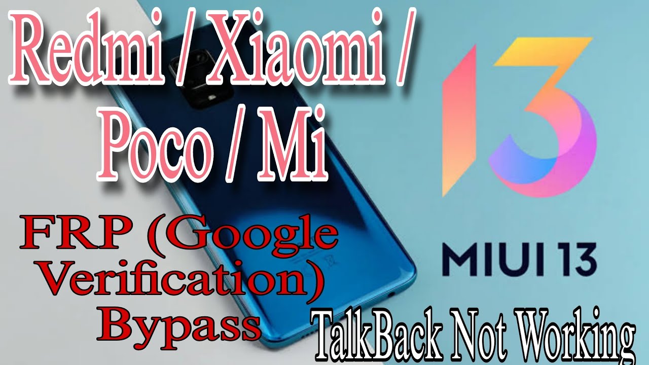 All Xiaomi/Redmi/Poco/Mi  FRP Bypass MIUI 13 TalkBack Not Working Fix || Redmi note 9 FRP Unlock