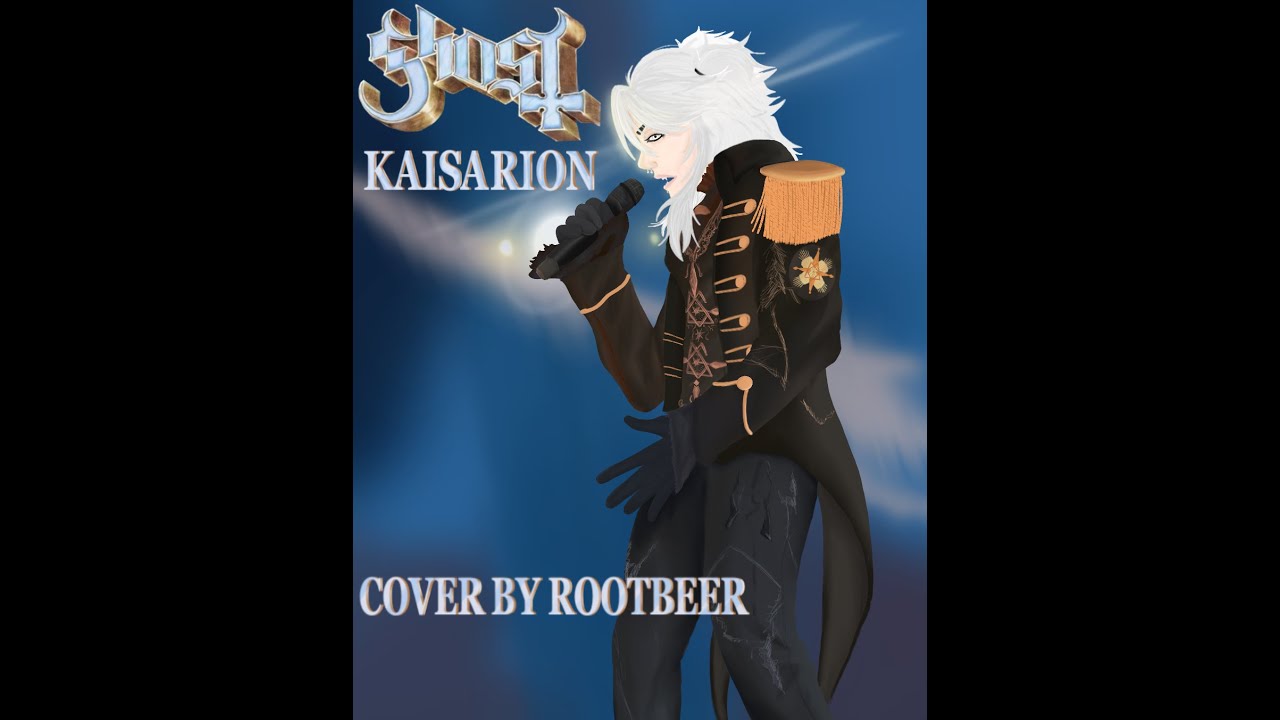 Kaisarion- Ghost Cover By Rootbeer/Beez