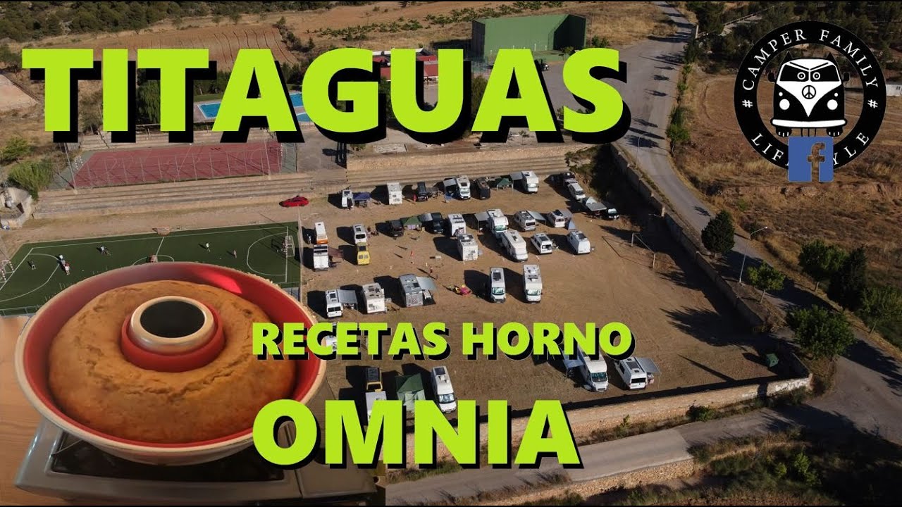 ✔️TITAGUAS CON 🚐CAMPER FAMILY🚐. ESTRENAMOS 🍕HORNO🍕 OMNIA, 2 recetas.  AITANA VIAJERA