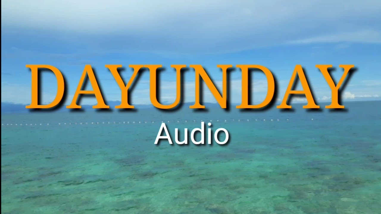 DAYUNDAY(audio)