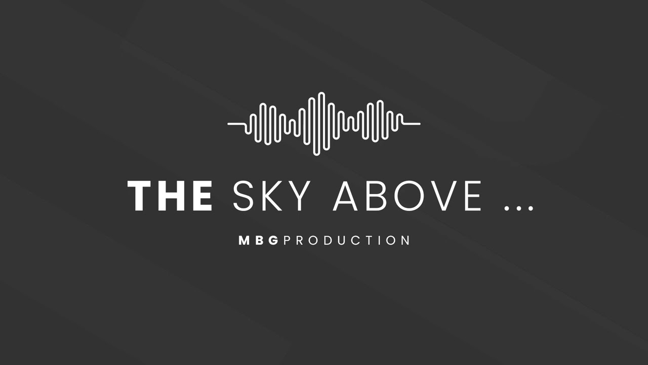 MGB Prd - The Sky Above