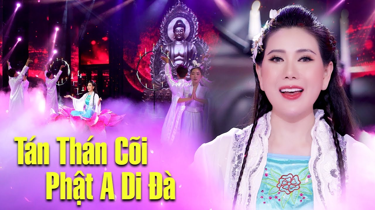 Tán Thán Cõi Phật A Di Đà - Nét Xuân | Nhạc Phật Mới Nhất 2022