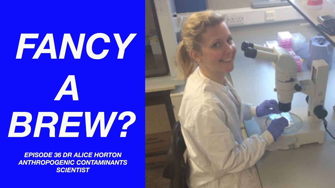 FANCY A BREW? (Episode 36) - Talking to Dr Alice Horton about the effects of Micro Plastics