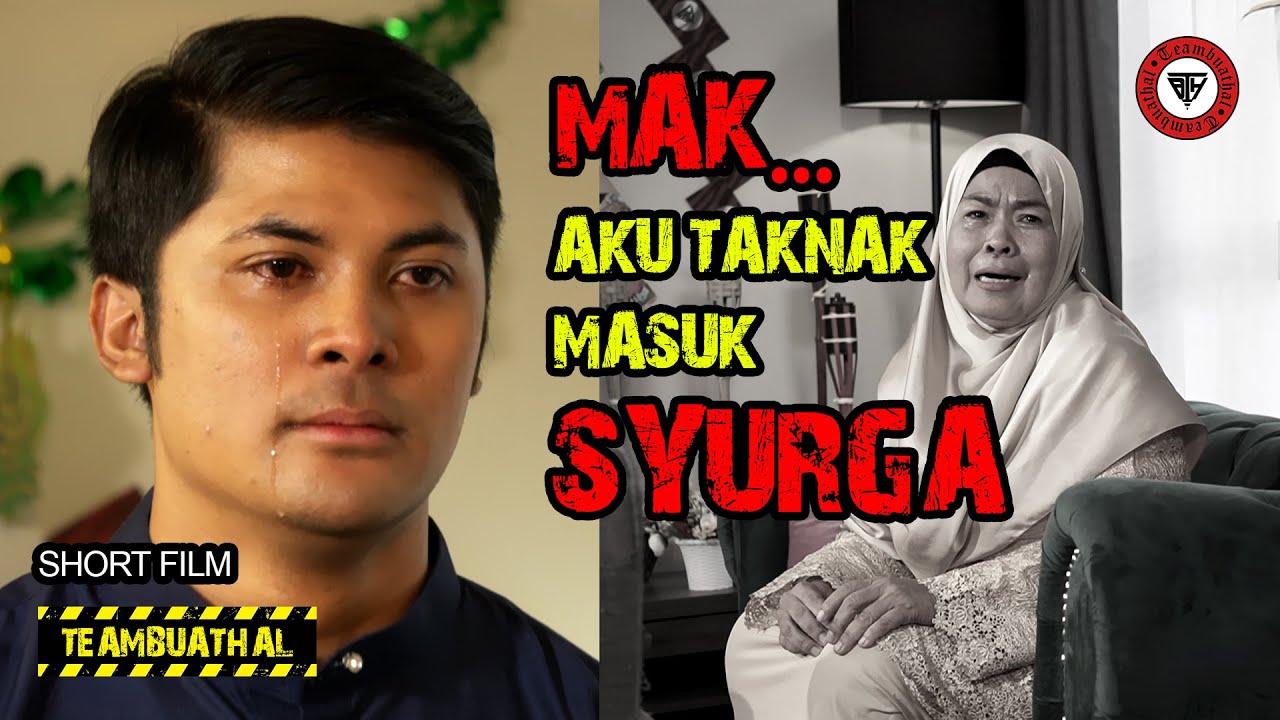 MAK, AKU TAKNAK MASUK SYURGA?