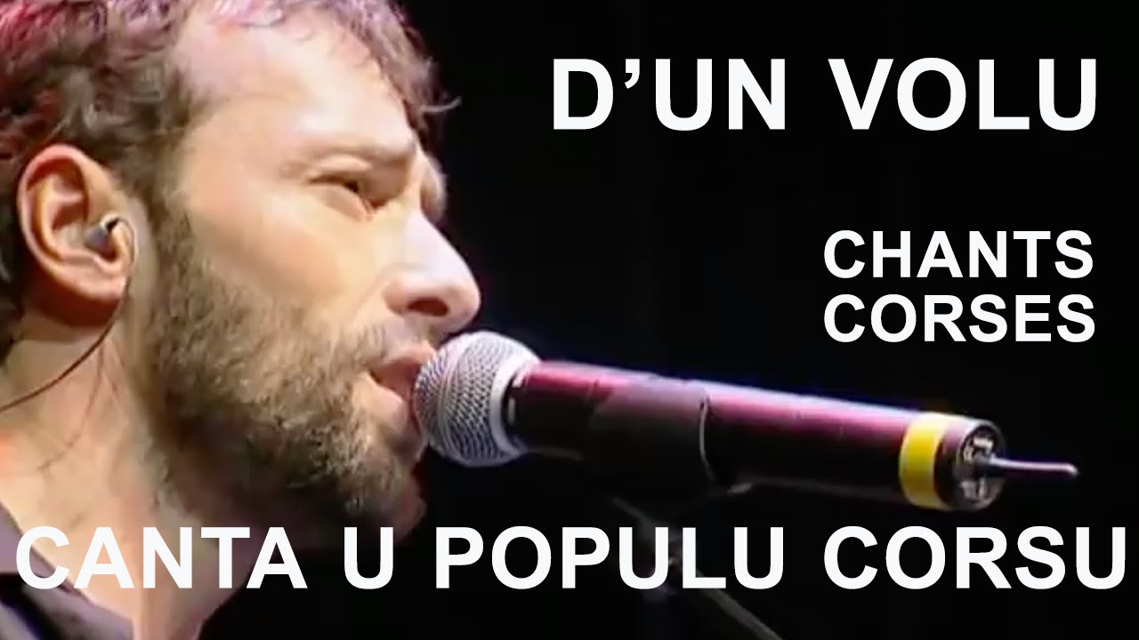 D'un volu - Canta u populu corsu - Chants corses