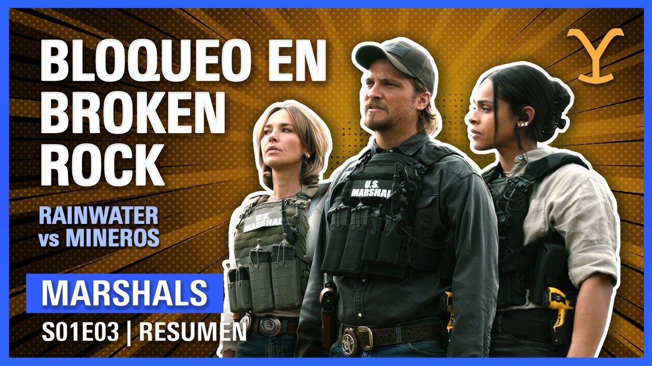 MARSHALS 1x03 Resumen Temporada 1 | El FANTASMA del YELLOWSTONE