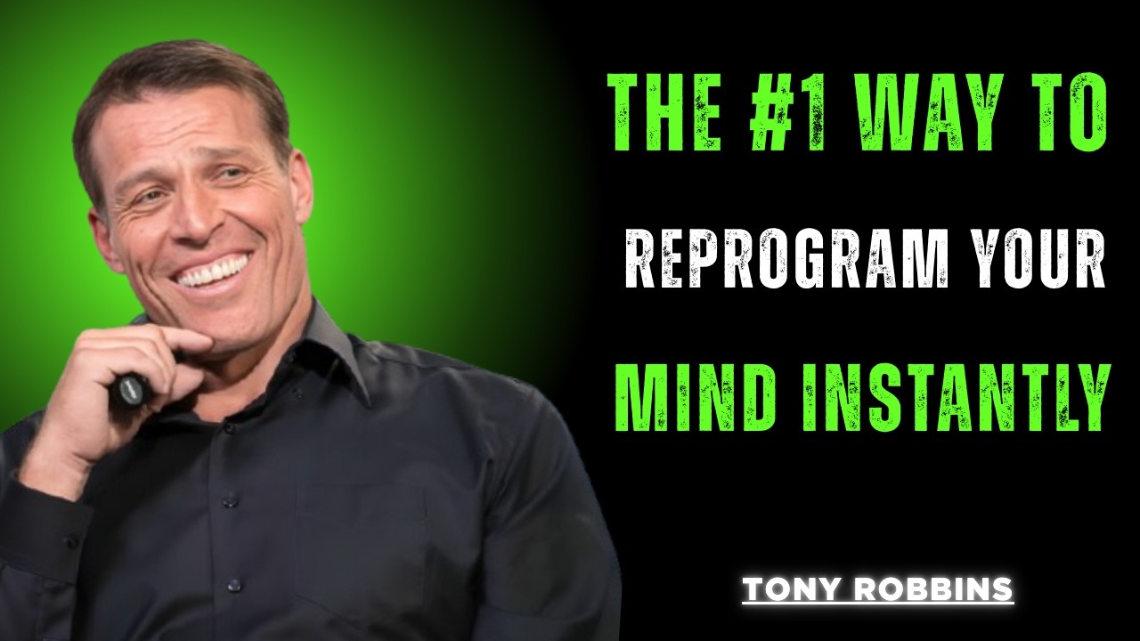 The #1 Way to Reprogram Your Mind Instantly | Tony Robbins Motivation